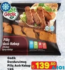 GEDİK DONDURULMUŞ PİLİÇ ACILI KEBAP 1 KG fiyat ve kampanya bilgisi